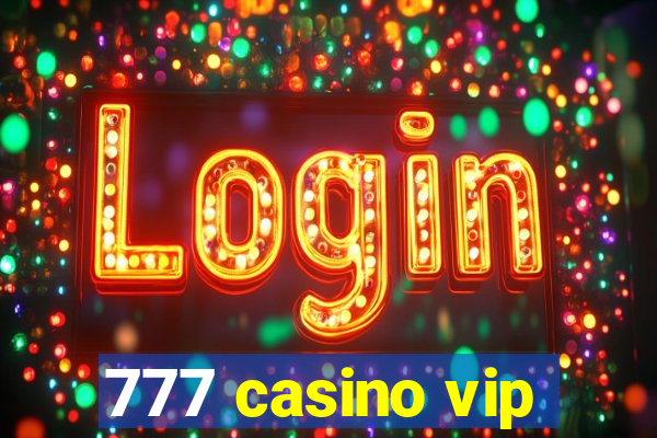 777 casino vip